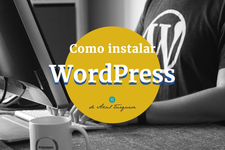 Cómo instalar WordPress